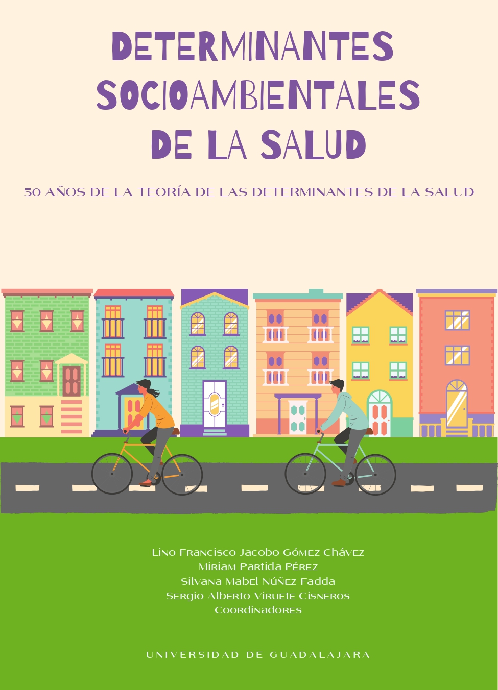 Determinantes socioambientales de la salud. 50 años de la teoría de las determinantes de la salud<br />
                