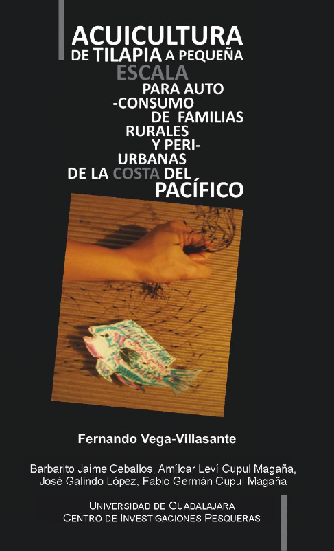 Acuicultura de tilapia a pequeña escala para autoconsumo de familias rurales y periurbanas en la costa de Jalisco - 2009